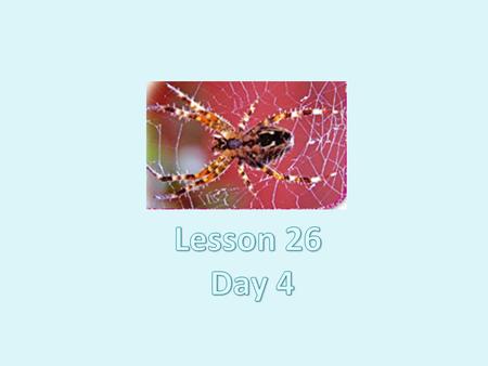 Charlotte’s Web Lesson 26 Day 4.