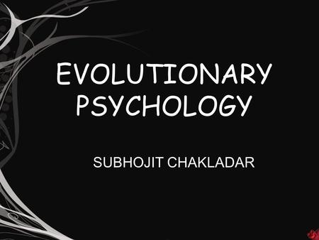 EVOLUTIONARY PSYCHOLOGY