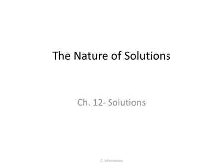 The Nature of Solutions