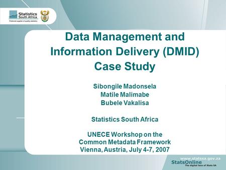 Data Management and Information Delivery (DMID) Case Study