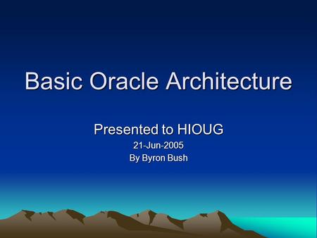 Basic Oracle Architecture