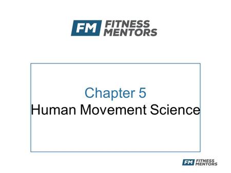 Chapter 5 Human Movement Science