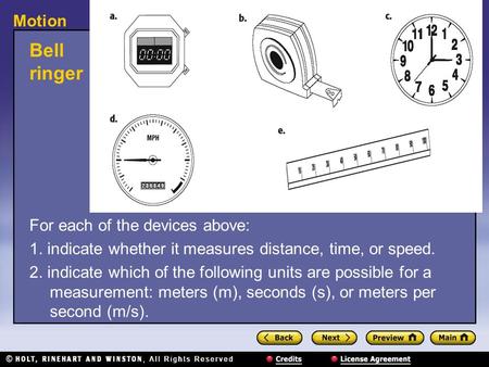 Bell ringer For each of the devices above: