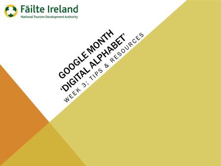 GOOGLE MONTH ‘DIGITAL ALPHABET’ WEEK 3; TIPS & RESOURCES.