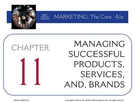 McGraw-Hill/Irwin Copyright © 2011 by The McGraw-Hill Companies, Inc. All rights reserved.