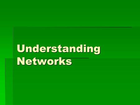 Understanding Networks. What is a Network?  A network consists of two or more computers that are linked in order to share resources (such as printers.