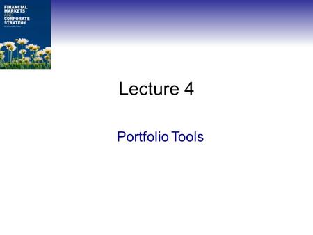 Lecture 4 Portfolio Tools.