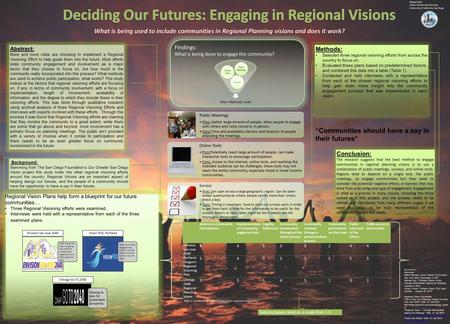 Abstract: More and more cities are choosing to implement a Regional Visioning Effort to help guide them into the future. Most efforts state community engagement.