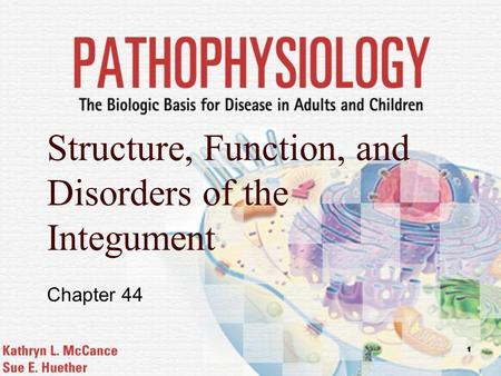 Structure, Function, and Disorders of the Integument