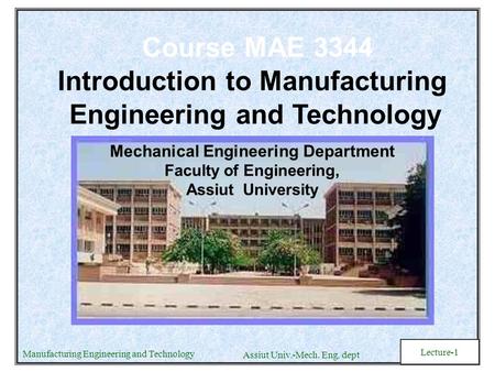 Introduction to Manufacturing Engineering and Technology