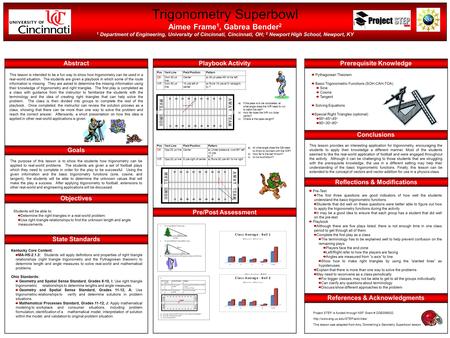 Trigonometry Superbowl Aimee Frame 1, Gabrea Bender 2 1 Department of Engineering, University of Cincinnati, Cincinnati, OH; 2 Newport High School, Newport,