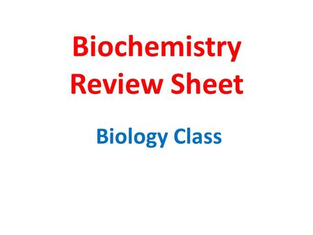 Biochemistry Review Sheet Biology Class. DISACCHARIDE.