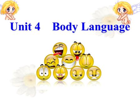 Unit 4 Body Language.