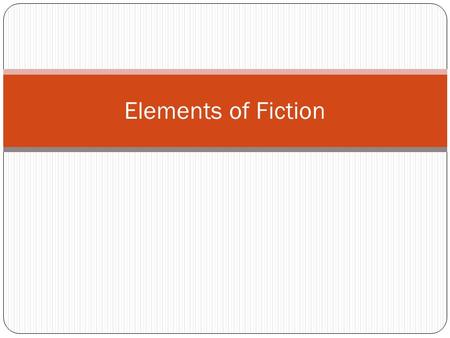 Elements of Fiction.