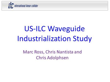 US-ILC Waveguide Industrialization Study