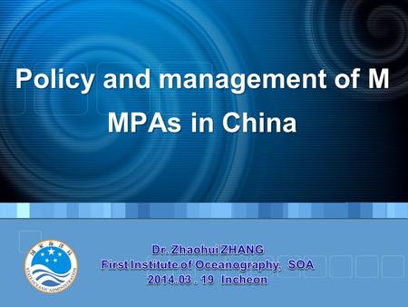 Policy and management of MMPAs in China