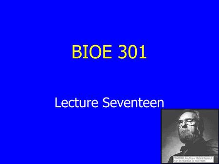 BIOE 301 Lecture Seventeen. Guest Speaker Jay Brollier World Camp Malawi.