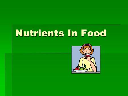 Nutrients In Food.