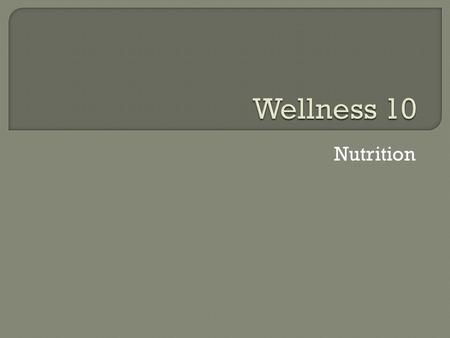 Nutrition.  Nutrition is the science behind how your body uses the components of food to grow, maintain, and repair itself.  Nutrients are the chemical.