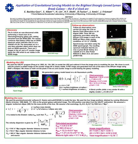 Application of Gravitational Lensing Models to the Brightest Strongly Lensed Lyman Break Galaxy – the 8 o’clock arc E. Buckley-Geer 1, S. Allam 1,2, H.