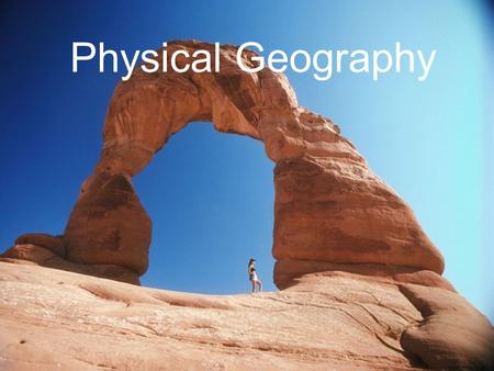 Physical Geography.