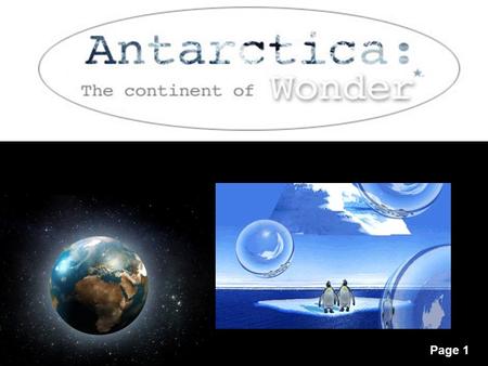 Page 1. Page 2 Antarctica is located mostly in the Antarctic Circle which is defined as the area south of 66’N degrees 33'S The nearest neighbor is 1000.