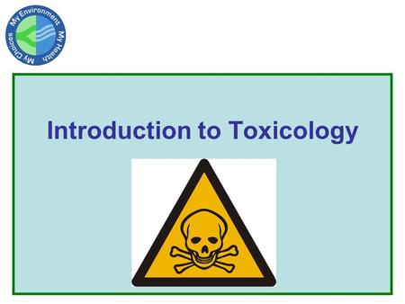 Introduction to Toxicology