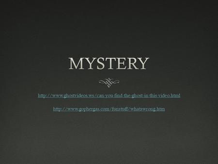 The History of MysteryThe History of Mystery  As long as there has been crime, there has been mystery .The very first mystery was published in 1841.