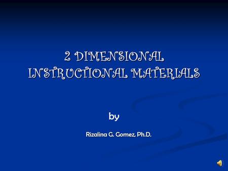 2 DIMENSIONAL INSTRUCTIONAL MATERIALS