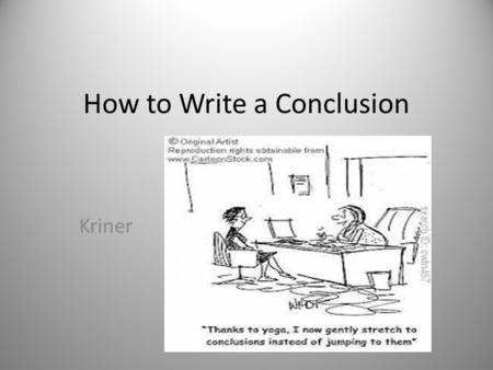 How to Write a Conclusion