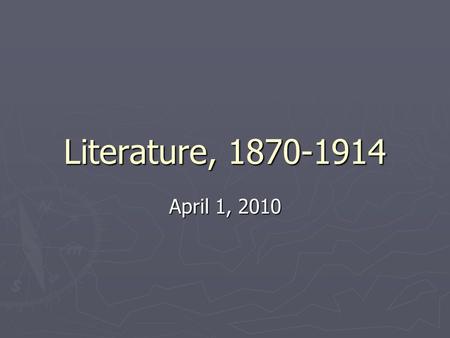 Literature, 1870-1914 April 1, 2010. G. K. Chesterton (1874-1936) ► Defended Christian orthodoxy ► Anglican  Catholic ► “Distributism” ► One of Britain’s.