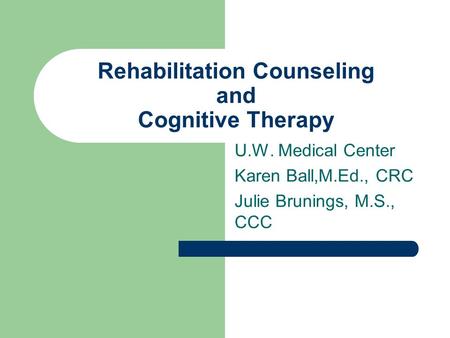 Rehabilitation Counseling and Cognitive Therapy