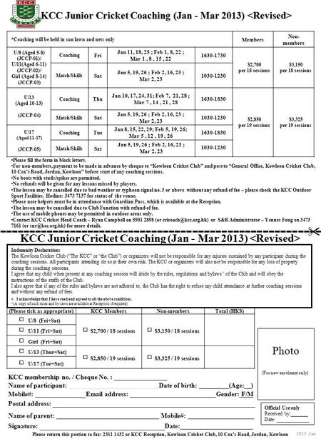 ------------------------------------------------------- KCC Junior Cricket Coaching (Jan - Mar 2013) KCC Junior Cricket Coaching (Jan - Mar 2013) Please.