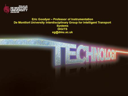 Eric Goodyer – Professor of Instrumentation