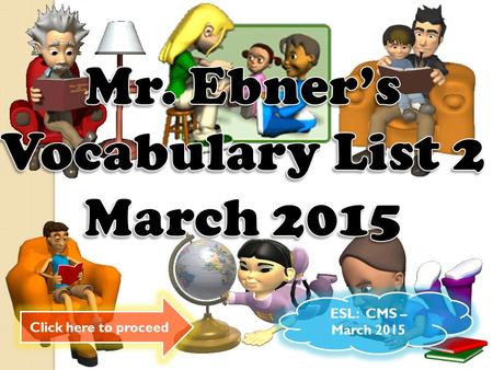 Click here to proceed ESL: CMS – March 2015 EOG Vocabulary “not good to look at” - _______________ u______.