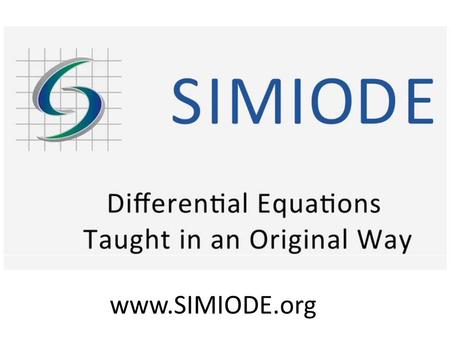 Www.SIMIODE.org. Professional Enhancement Programs of the MAA MAA PREP Building Community in SIMIODE - Systemic Initiative for Modeling Investigations.