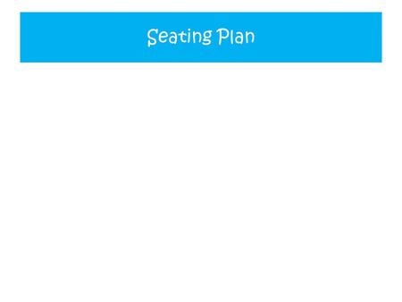 Seating Plan. Welcome to Oadby Punjabi School Class 2 WALT (We are learning to):  Get to know each other better  Share our homework  Understand the.