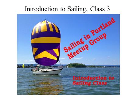 Introduction to Sailing, Class 3