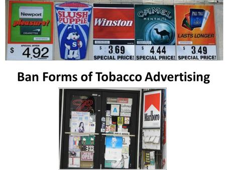 Ban Forms of Tobacco Advertising