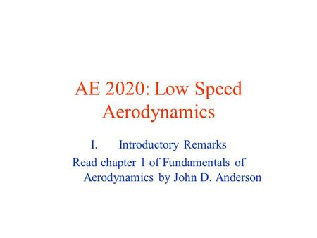 AE 2020: Low Speed Aerodynamics