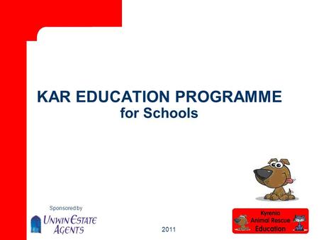 Sponsored by 2011 KAR EDUCATION PROGRAMME for Schools.