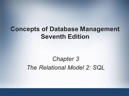 Concepts of Database Management Seventh Edition