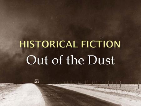 Out of the Dust. 1. Breathes life into what people may have considered irrelevant and dull. 2. Implies the present is a part of the living past. Connects.