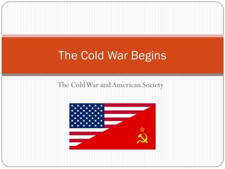 The Cold War and American Society