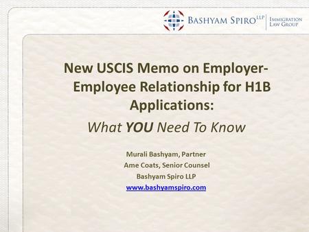 New USCIS Memo on Employer-Employee Relationship for H1B Applications: