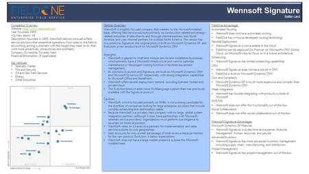 Wennsoft Signature Battle card. CapabilitiesFieldOneWennsoft Signature Scheduling and Dispatch -Real Driving Directions, not point to point -Optimized.