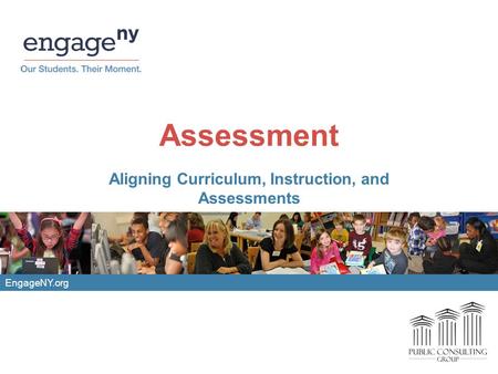 Aligning Curriculum, Instruction, and Assessments