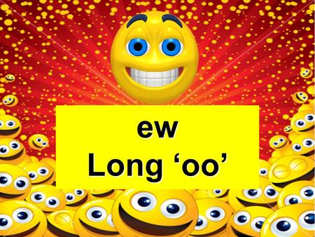 ew Long ‘oo’ Example: few Note: Make sure you click on the book and not the background.