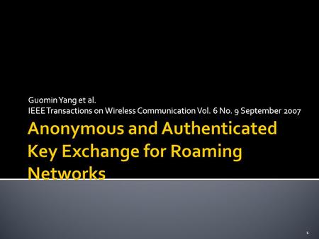 Guomin Yang et al. IEEE Transactions on Wireless Communication Vol. 6 No. 9 September 2007 1.