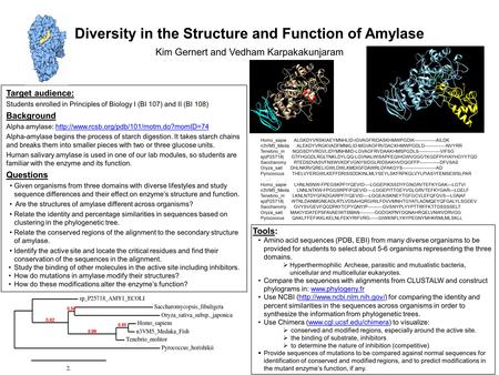 Tools: Amino acid sequences (PDB, EBI) from many diverse organisms to be provided for students to select about 5-6 organisms representing the three domains.